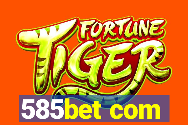 585bet com